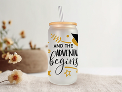 18oz Personalized  Frosted Glass Tumbler with And The Adventure Begins #226